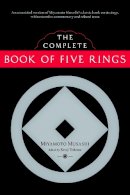 Miyamoto Musashi - The Complete Book of Five Rings - 9781590307977 - V9781590307977