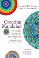 Susanne F. Fincher - Creating Mandalas: For Insight, Healing, and Self-Expression - 9781590308059 - V9781590308059
