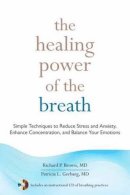 Richard P. Brown - The Healing Power of the Breath - 9781590309025 - V9781590309025