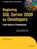 Robin Dewson - Beginning SQL Server 2008 for Developers - 9781590599587 - V9781590599587