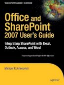 Michael Antonovich - Office and Sharepoint 2007 User's Guide - 9781590599846 - V9781590599846
