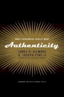 James H. Gilmore - Authenticity: What Consumers Really Want - 9781591391456 - V9781591391456