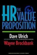 David Ulrich - The HR Value Proposition - 9781591397076 - V9781591397076