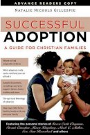 Natalie Gillespie - Successful Adoption: A Guide for Christian Families - 9781591454120 - V9781591454120