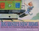 Teresa Martin - Big Ernie´s New Home: A Story for Children Who are Moving - 9781591473831 - V9781591473831