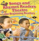 Anthony D. Fredericks - Songs and Rhymes Readers Theatre for Beginning Readers - 9781591586272 - V9781591586272