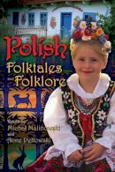 Michal Malinowski - Polish Folktales and Folklore - 9781591587231 - V9781591587231