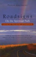 Philip Goldberg - Roadsigns: On the Spiritual Path -- Living at the Heart of Paradox - 9781591810506 - V9781591810506