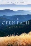 Elias Amidon - Open Path: Recognizing Nondual Awareness - 9781591811794 - V9781591811794