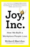 Richard Sheridan - Joy, Inc: How We Built a Workplace People Love - 9781591847120 - V9781591847120