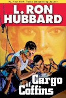 L Hubbard - Cargo of Coffins - 9781592123520 - V9781592123520