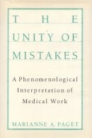 Marianne Paget - Unity Of Mistakes: A Phenomenological Interpretation - 9781592131860 - V9781592131860