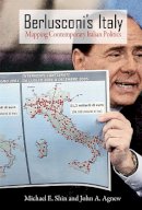Michael E. Shin - Berlusconi's Italy: Mapping Contemporary Italian Politics - 9781592137176 - V9781592137176