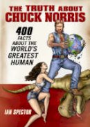 Ian Spector - The Truth About Chuck Norris - 9781592403448 - V9781592403448