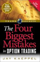 Jay Kaeppel - The Four Biggest Mistakes in Option Trading - 9781592802555 - V9781592802555