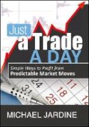 Michael Jardine - Just a Trade a Day - 9781592804429 - V9781592804429