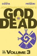 Jonathan Hickman - God is Dead Volume 3 TP - 9781592912445 - V9781592912445