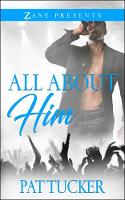 Tucker, Pat - All About Him: A Novel - 9781593096847 - V9781593096847