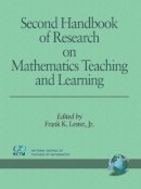 . Ed(s): Lester, Frank K. - Second Handbook of Research on Mathematics Teaching and Learning: The Handbook of Research on Mathematics Education - 9781593111762 - V9781593111762