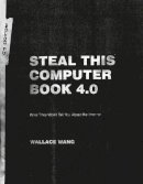 Wallace Wang - Steal This Computer Book 4.0 - 9781593271053 - V9781593271053
