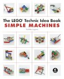 Yoshihito Isogawa - The LEGO Technic Idea Book: Simple Machines - 9781593272777 - V9781593272777