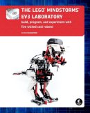 Daniele Benedettelli - The LEGO MINDSTORMS EV3 Laboratory: Build, Program, and Experiment with Five Wicked Cool Robots! - 9781593275334 - V9781593275334
