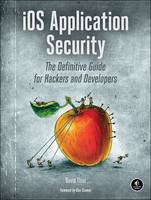 David Thiel - iOS Application Security - 9781593276010 - V9781593276010