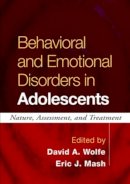 David A. Wolfe (Ed.) - Behavioral and Emotional Disorders in Adolescents - 9781593852252 - V9781593852252