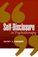 Barry A. Farber - Self-Disclosure in Psychotherapy - 9781593853235 - V9781593853235
