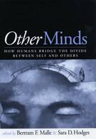 Bertram F. Malle (Ed.) - Other Minds: How Humans Bridge the Divide between Self and Others - 9781593854683 - V9781593854683