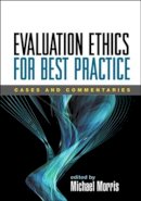 Michael A. Morris (Ed.) - Evaluation Ethics for Best Practice - 9781593855703 - V9781593855703