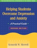 Kenneth W. Merrell - Helping Students Overcome Depression and Anxiety - 9781593856489 - V9781593856489