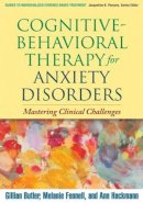 Gillian Butler - Cognitive-behavioral Therapy for Anxiety Disorders - 9781593858308 - V9781593858308