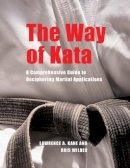 Kane, Lawrence A.; Wilder, Kris - The Way of Kata - 9781594390586 - V9781594390586