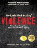 Lawrence  A. Kane - The Little Black Book of Violence - 9781594391293 - V9781594391293