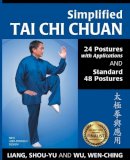 Shou-Yu Liang - Simplified Tai Chi Chuan: 24 Postures with Applications & Standard 48 Postures (Revised) - 9781594392788 - V9781594392788