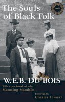 Du Bois, W. E. B.; Marable, Manning - Souls Of Black Folk                      - 9781594510052 - V9781594510052