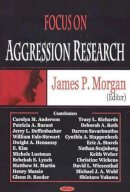  - Focus on Aggression Research - 9781594541322 - V9781594541322