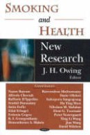 J Owing - Smoking & Health: New Research - 9781594543920 - V9781594543920