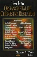 Martin Cato - Trends in Organometallic Chemistry Research - 9781594544941 - V9781594544941