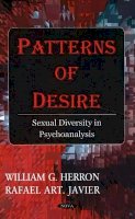 William G Herron - Patterns of Desire: Sexual Diversity in Psychoanalysis - 9781594545849 - V9781594545849