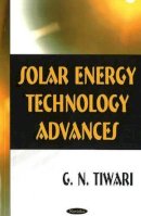 G N Tiwari - Solar Energy Technology Advances - 9781594546143 - V9781594546143