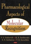 F Dukhovich - Pharmacological Aspects of Molecular Recognition - 9781594546761 - V9781594546761