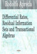 Rodolfo Apreda - Differential Rates, Residual Information Sets & Transactional Algebras - 9781594548727 - V9781594548727