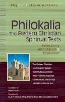 Allyne Smith - Philokalia: The Eastern Christian Spiritual Texts Selections Annotated & Explained - 9781594731037 - V9781594731037