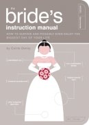 Denny, Carrie - The Bride's Instruction Manual - 9781594742651 - V9781594742651