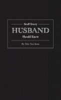 Eric San Juan - Stuff Every Husband Should Know - 9781594744976 - V9781594744976