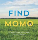 Andrew Knapp - Find Momo: A Photography Book - 9781594746789 - V9781594746789