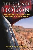 Laird Scranton - The Science of the Dogon - 9781594771330 - V9781594771330