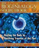 Christian Flèche - The Biogenealogy Sourcebook: Healing the Body by Resolving Traumas of the Past - 9781594772061 - V9781594772061